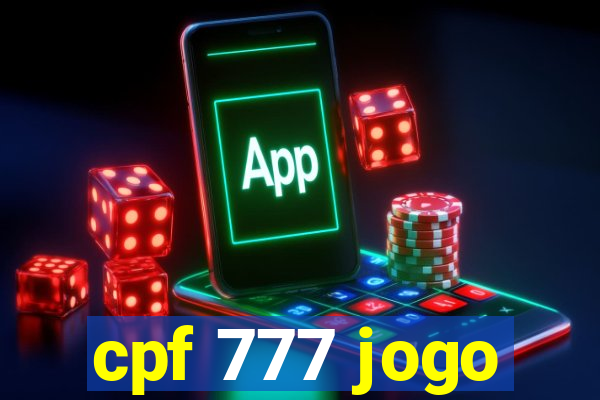 cpf 777 jogo